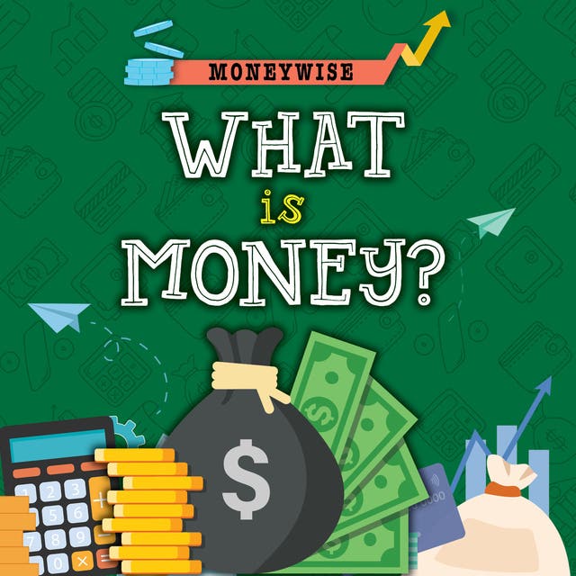 What is money? – omslag til lydbogen af Nancy Dickmann
