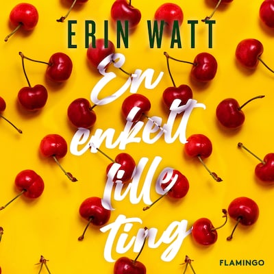 En enkelt lille ting – omslag til lydbogen af Erin Watt