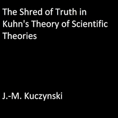 The Shred of Truth of Kuhn’s Theory of Scientific Theories