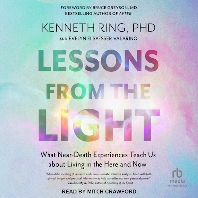 Lessons from the Light – omslag til lydbogen af Kenneth Ring, PhD, Evelyn Elsaesser Valarino