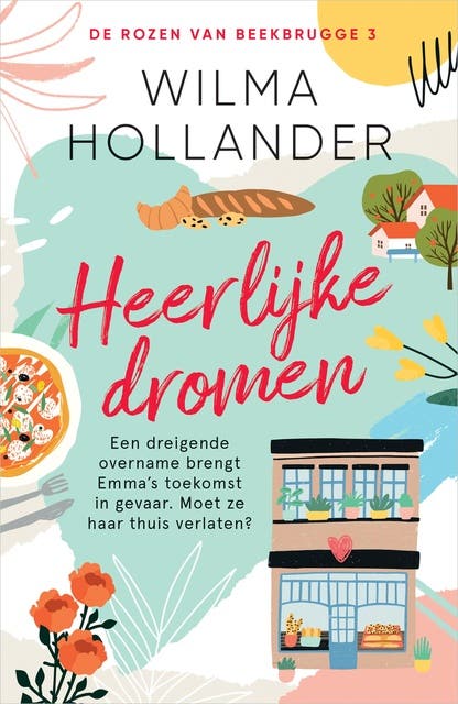 Heerlijke dromen: Een brand brengt Emma's toekomst in gevaar. Moet ze haar thuis verlaten? – omslag van het luisterboek van Wilma Hollander