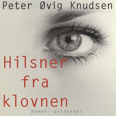 Hilsner fra klovnen – omslag til lydbogen af Peter Øvig Knudsen