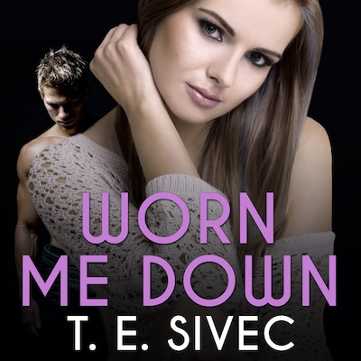 Worn Me Down – omslag til lydbogen af T. E. Sivec