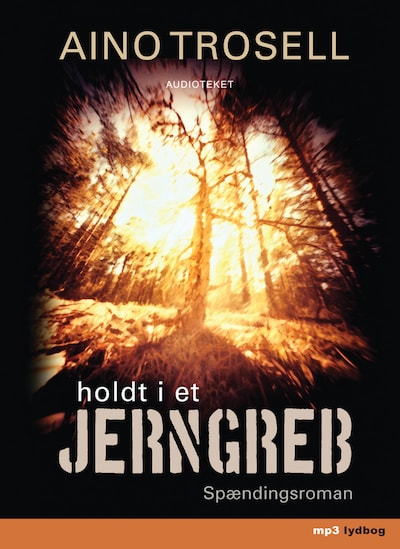 Holdt i et jerngreb – omslag til lydbogen af Aino Trosell