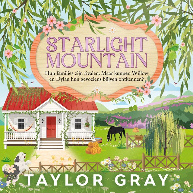Starlight Mountain: Hun families zijn rivalen. Maar kunnen Willow en Dylan hun gevoelens blijven ontkennen? – omslag van het luisterboek van Taylor Gray