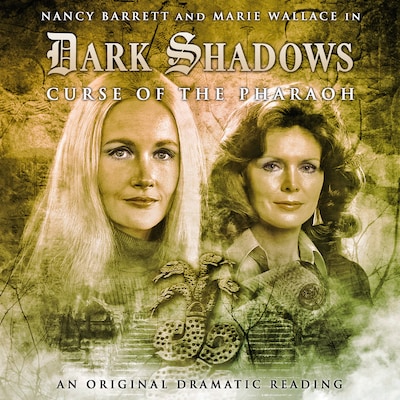 Dark Shadows, 9: Curse of the Pharaoh (Unabridged) – omslag til lydbogen af Stephen Mark Rainey