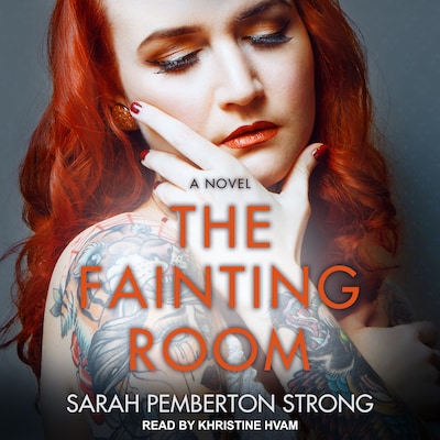 The Fainting Room – omslag til lydbogen af Sarah Pemberton Strong