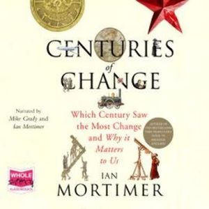 Centuries of Change – okładka audiobooka, autor Ian Mortimer