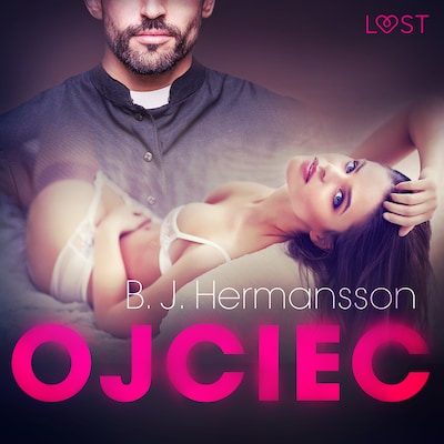Ojciec – opowiadanie erotyczne – okładka audiobooka, autor B. J. Hermansson