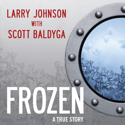 Frozen – omslag til lydbogen af Scott Baldyga, Larry Johnson