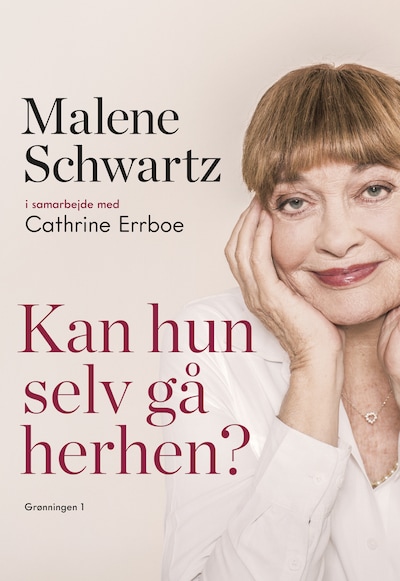 Kan hun selv gå herhen? – omslag til lydbogen af Cathrine Errboe, Malene Schwartz