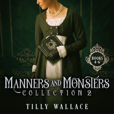 Manners and Monsters Collection 2 – omslag til lydbogen af Tilly Wallace