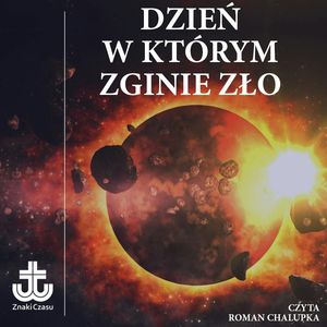 Dzień, w którym zginie zło – okładka audiobooka, autor Clifford Goldstein