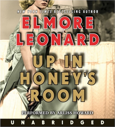 Up in Honey's Room – omslag til lydbogen af Elmore Leonard