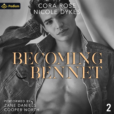 Becoming Bennet – omslag til lydbogen af Cora Rose, Nicole Dykes