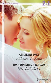 Kärlekens pakt / Om sanningen ska fram – omslag till ljudboken av Alison Roberts,Becky Wicks