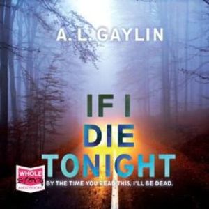 If I Die Tonight – okładka audiobooka, autor A.L. Gaylin