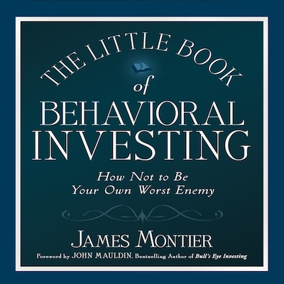 The Little Book of Behavioral Investing – omslag til lydbogen af James Montier