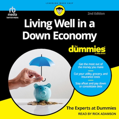 Living Well in a Down Economy For Dummies, 2nd Edition – omslag til lydbogen af The Experts at Dummies
