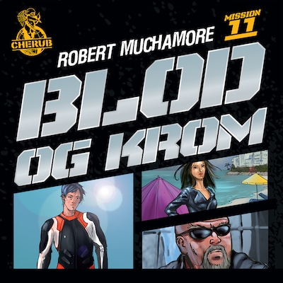Cherub 11 - Blod og krom – omslag til lydbogen af Robert Muchamore