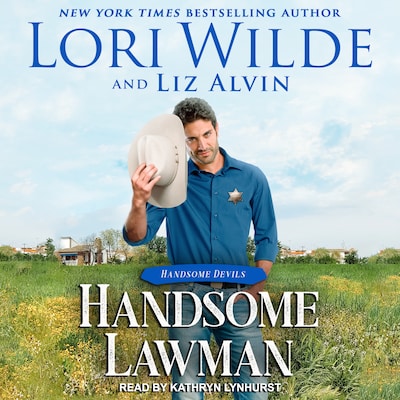 Handsome Lawman – omslag til lydbogen af Lori Wilde, Liz Alvin