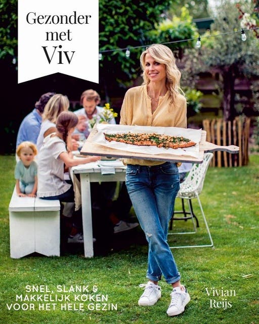 Gezonder met Viv: Snel, slank + makkelijk koken voor het hele gezin