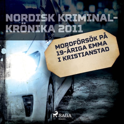 Mordförsök på 19-åriga Emma i Kristianstad