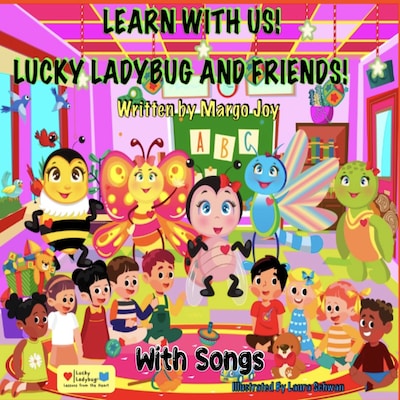 Learn With Us With Songs! Lucky Ladybug And Friends!