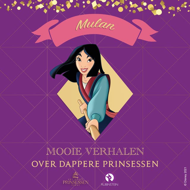 Mulan: Mooie verhalen over dappere Prinsessen