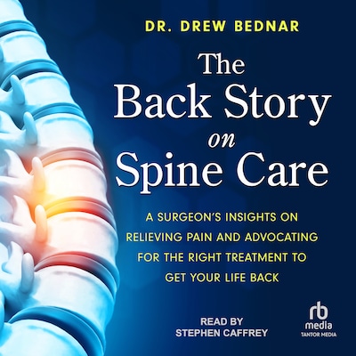 The Back Story on Spine Care – omslag til lydbogen af Dr. Drew Bednar