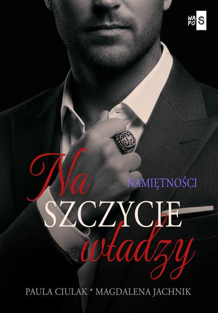 Na szczycie władzy. Namiętności. Tom 2