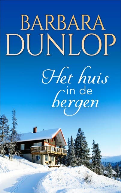 Het huis in de bergen – omslag van het luisterboek van Barbara Dunlop