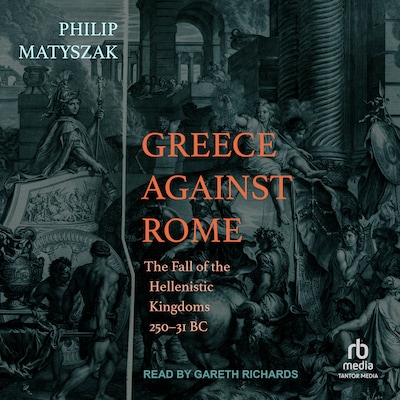 Greece Against Rome – omslag til lydbogen af Philip Matyszak