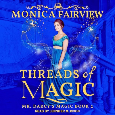 Threads of Magic – omslag til lydbogen af Monica Fairview