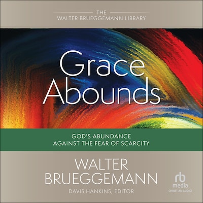 Grace Abounds – omslag til lydbogen af Walter Brueggemann
