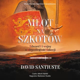 Młot na Szkotów – okładka audiobooka, autor David Santiuste