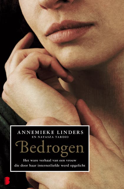 Bedrogen: Het ware verhaal van een vrouw die door haar internetliefde werd opgelicht – omslag van het luisterboek van Annemieke Linders,Natasza Tardio