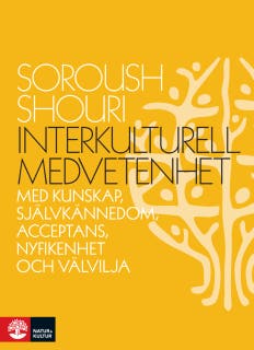 Interkulturell medvetenhet : med kunskap, självkännedom, acceptans, nyfikenhet och välvilja – omslag till ljudboken av Soroush Shouri
