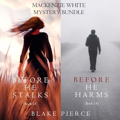 A Mackenzie White Mystery Bundle: Before He Stalks (#13) and Before He Harms (#14) – omslag til lydbogen af Blake Pierce