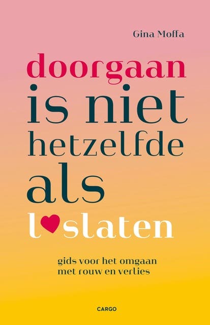Doorgaan is niet hetzelfde als loslaten: Gids voor het omgaan met rouw en verlies – omslag van het luisterboek van Gina Moffa
