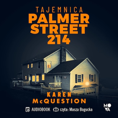 Tajemnica Palmer Street 214 – okładka audiobooka, autor Karen McQuestion