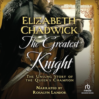 The Greatest Knight – omslag til lydbogen af Elizabeth Chadwick