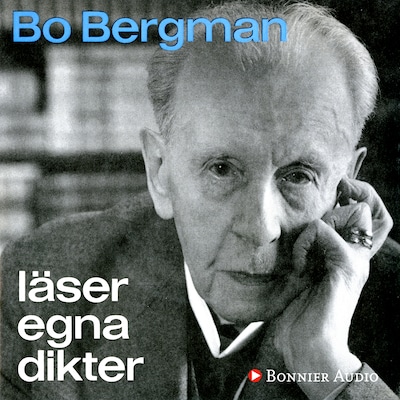Bo Bergman läser egna dikter – omslag till ljudboken av Bo Bergman