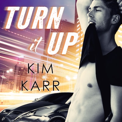 Turn It Up – omslag til lydbogen af Kim Karr