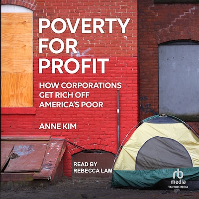 Poverty for Profit – omslag til lydbogen af Anne Kim