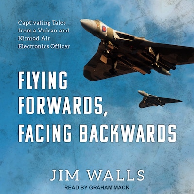 Flying Forwards, Facing Backwards – omslag til lydbogen af Jim Walls