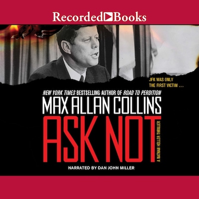 Ask Not – omslag til lydbogen af Max Allan Collins