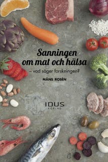 Sanningen om mat och hälsa