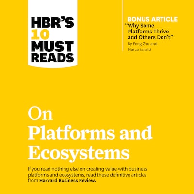 HBR's 10 Must Reads on Platforms and Ecosystems – omslag til lydbogen af HARVARD BUSINESS REVIEW