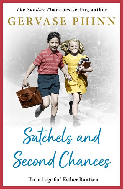 Satchels and Second Chances: A BRAND NEW charming 1950s Yorkshire tale of community and romance – omslag til lydbogen af Gervase Phinn